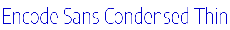 Encode Sans Condensed Thin font